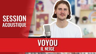 VOYOU — Il Neige session madmoiZelle [upl. by Pablo493]