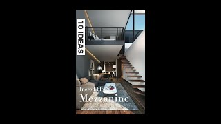 10 INCREDIBLE MEZZANINE DESIGN IDEAS [upl. by Rotciv]