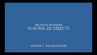 ARCHICAD Beginner Course  73 Placing 2D Objects [upl. by Jojo]