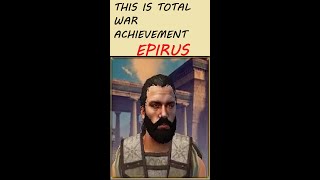 ROME 2 THIS IS TOTAL WAR ACHIEVEMENT  DEI  EPIRUS  WAR WITH EVERYBODY EP 1 [upl. by Ofilia]