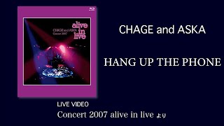 LIVE HANG UP THE PHONE  CHAGE and ASKA  Concert 2007 alive in live [upl. by Duval]