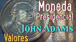 s Moneda Presidencial de quotJohn Adamsquot y Valores [upl. by Sheaff894]