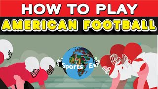 How to Play American Football AMERICAN FOOTBALL [upl. by Cida106]