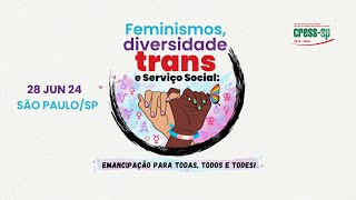 FEMINISMOS DIVERSIDADE TRANS E SERVIÇO SOCIAL [upl. by Ahsata924]