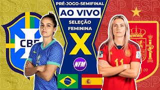 🇧🇷 BRASIL X ESPANHA 🇪🇸  OLÍMPIADAS  SELEÇÃO FEMININA  PRÉJOGO AO VIVO COM IMAGENS DO ESTÚDIO [upl. by Seitz]