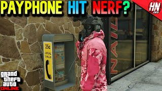 HUGE CHANGE To PAYPHONE HITS Nerf or Buff  GTA Online [upl. by Wons826]