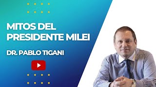 Derribando los mitos del Presidente Milei [upl. by Alissa]