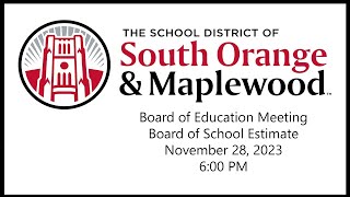 South Orange amp Maplewood Board of School Estimate  November 28 2023 [upl. by Queri296]