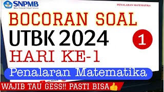 BOCORAN SOAL UTBK 2024 HARI PERTAMA GELOMBANG 1 PENALARAN MATEMATIKA [upl. by Hsiri]