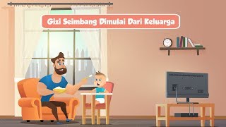 Gizi Seimbang Dimulai dari Keluarga [upl. by Nosahc]