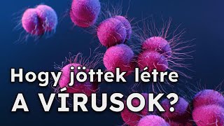 HOGY JÖTTEK LÉTRE A VÍRUSOK [upl. by Fonda]