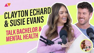 Clayton Echard and Susie Evans talk Bachelor and Mental Health [upl. by Ehav]