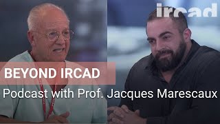 Beyond IRCAD Episode 5  Prof Jacques Marescaux [upl. by Leacock]