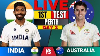 IND vs AUS Test India vs Australia 1st Test Day 3  Live Score amp Commentary  IND vs AUS BGT 2024 [upl. by Tristram485]