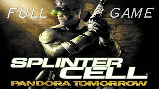 Splinter Cell  Pandora Tomorrow  Stealth Walkthrough  Full Game [upl. by Dikmen494]