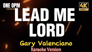 Lead Me Lord  Gary Valenciano karaoke version [upl. by Anaylil]