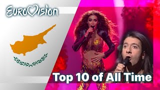 Top 10 ESC Songs Ever Cyprus  Best Cypriot Eurovision Songs [upl. by Sad]