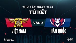 Tứ Kết BootCamp AWC Việt Nam vs Hàn Quốc  Ván 2  Garena Liên Quân Mobile [upl. by Fabi]