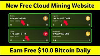 Free Bitcoin Mining Site 2024  Free Cloud Mining Website  Earn Free 10 Daily Without Investment [upl. by Caylor]