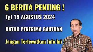 6 BERITA PENTING TGL 19 AGUSTUS 2024 UNTUK PENERIMA BANTUAN PEMERINTAH [upl. by Charo]