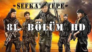 Şefkat Tepe  81Bölüm HD [upl. by Peri]