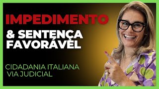 Processo Cidadania Italiana com Impedimento e Sentença Favorável [upl. by Ibbed]