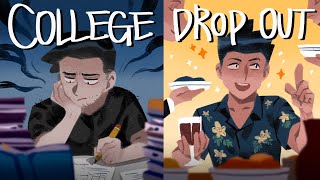 Why I Dropped Out Of College [upl. by Owen]