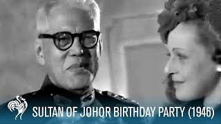 Sultan Of Johor Birthday Party 1946  British Pathé [upl. by Nilson]