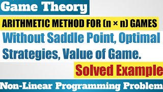 34 Arithmetic Method For n × n Games or Oddment Method  Optimal Strategies  Value of Game [upl. by Bridgette]