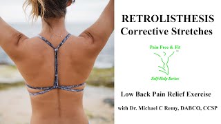 Retrolisthesis Corrective Stretches Low Back Pain Relief Exercise [upl. by See]