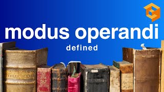 Modus Operandi  Legal Term Defined Evidence Definitions for Law School and Bar Exam Prep [upl. by Beatty]