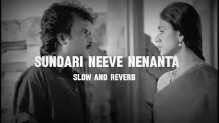 sundari neeve nenanta song SlowedReverb  thalaphatay  rajinikanth  telugu slowreverb [upl. by Lynsey]