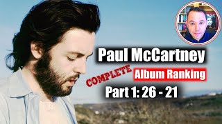 Paul McCartney Album Ranking Numbers 26 to 21 [upl. by Chlores]