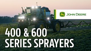 Gain Ground with 400 amp 600 Series Sprayers  John Deere [upl. by Eilegna]