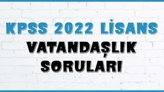 KPSS 2022 LİSANS VATANDAŞLIK VE GÜNCEL BİLGİLER SORULARI [upl. by Pubilis]