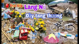 Trực tiếp cập nhật công việc tìm kiếm các nạn nhân tại làng nủ ngày thứ 12  Làng Nủ [upl. by Adlee452]