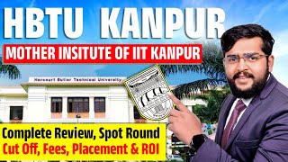 HBTU Kanpur Complete Review 2024  Admission Process Cut Off Fees Placements Counselling [upl. by Aicatan]