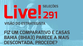 Fiz um comparativo e Casas Bahia BHIA3 parece a mais descontada procede  Live 291 041124 [upl. by Aicrop]