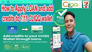 How to Apply LOAN and add credits to 711 CLIQQ wallet step by step Tutorial [upl. by Vallonia]