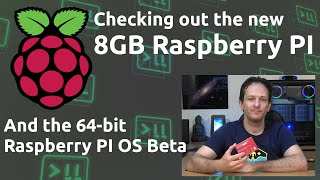 Checking out the new 8GB Raspberry Pi 4 and 64bit Raspberry Pi OS Beta [upl. by Strickler]