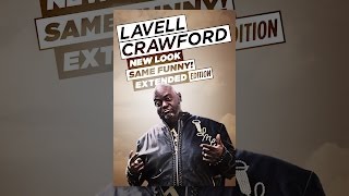 Lavell Crawford New Look Same Funny Extended Edition [upl. by Phila]