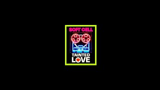 SOFT CELL  TAINTED LOVE Ian Stones Extended 2023 Remixed Version [upl. by Reaht]