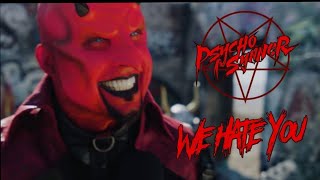 Psycho Synner  We Hate You Official Video [upl. by Rheingold]