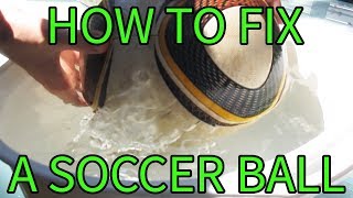 Tutorial How to Fix Any Soccer BallFootball Including Official Match Balls [upl. by Rosmarin]