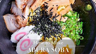 Abura Soba Recipe Soupless Ramen [upl. by Leann]