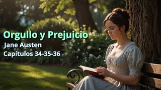 Orgullo y Prejuicio Jane Austen Capitulos 343536 [upl. by Artina29]