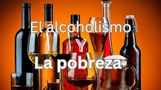 el alcohol y la pobreza [upl. by Llerut101]