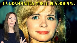 LA DRAMMATICA MORTE DI ADRIENNE SHELLY [upl. by Christiana]