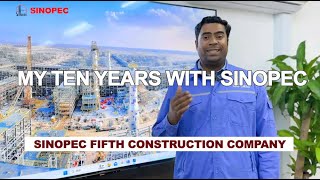 My Ten Years with SINOPEC [upl. by Arahas911]