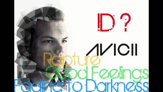 Avicii  Levels vs Good Feeling Fade into darkness amp Rapture [upl. by Engelhart]